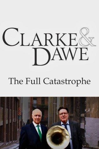 Clarke and Dawe: The Full Catastrophe film afişi