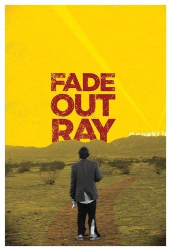 Fade Out Ray film afişi