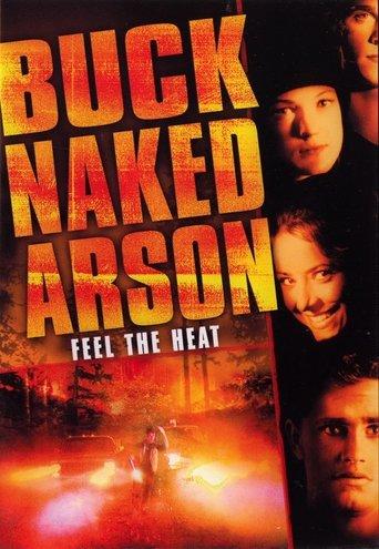 Buck Naked Arson film afişi