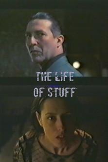 The Life of Stuff film afişi