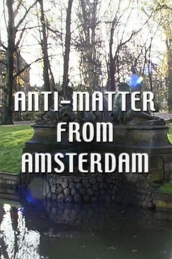 Anti-Matter from Amsterdam film afişi