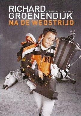 Richard Groenendijk: Na de wedstrijd film afişi