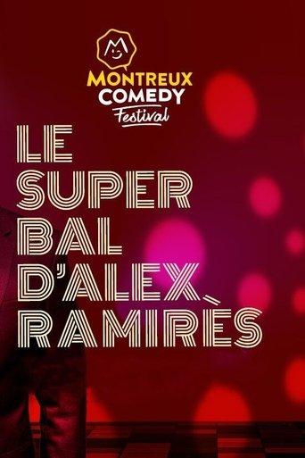 Montreux Comedy Festival 2021 - Le super bal d'Alex Ramirès film afişi
