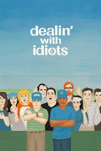 Dealin' with Idiots film afişi