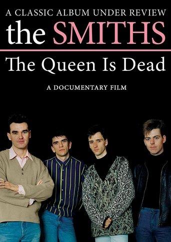 The Smiths: The Queen Is Dead - A Classic Album Under Review film afişi