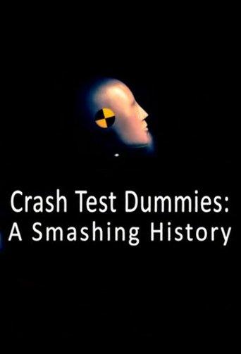 Crash Test Dummies: A Smashing History film afişi