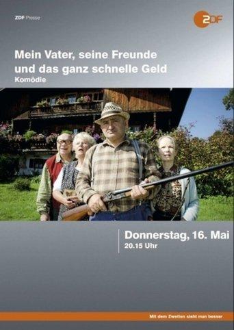 Mein Vater, seine Freunde und das ganz schnelle Geld film afişi