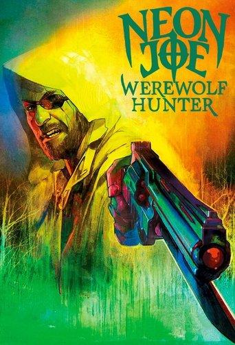 Neon Joe, Werewolf Hunter dizi afişi