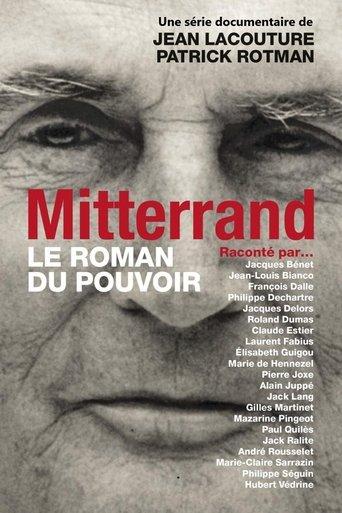 François Mitterrand : le roman du pouvoir dizi afişi