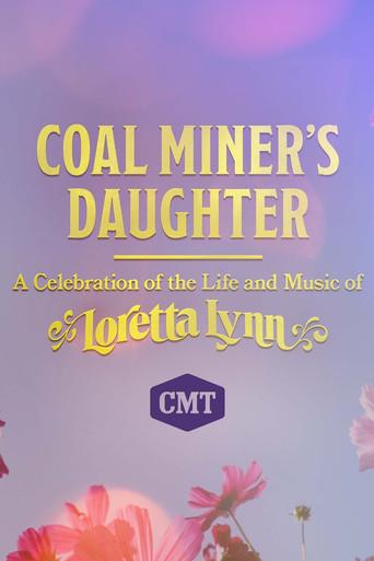 Coal Miner's Daughter: A Celebration of the Life and Music of Loretta Lynn film afişi