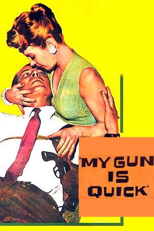 My Gun Is Quick film afişi