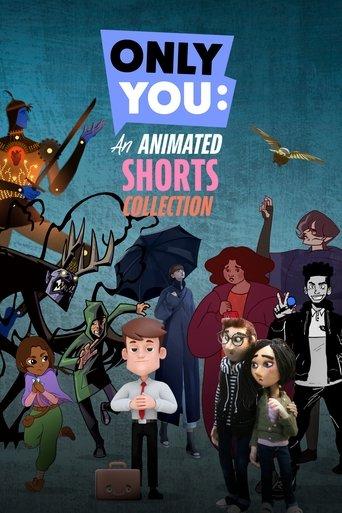 Only You: An Animated Shorts Collection dizi afişi