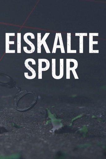 Eiskalte Spur dizi afişi