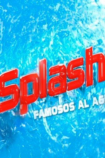Splash! Famosos al agua dizi afişi