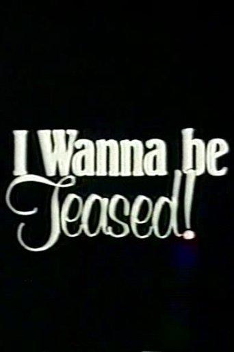 I Wanna Be Teased! film afişi