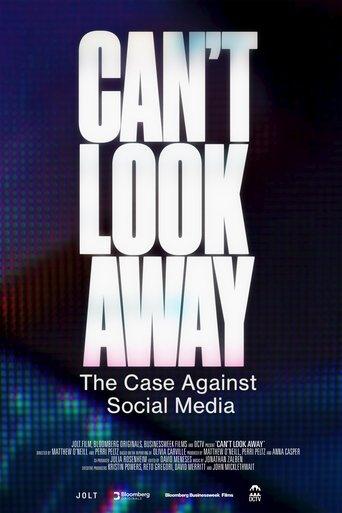 Can't Look Away: The Case Against Social Media film afişi