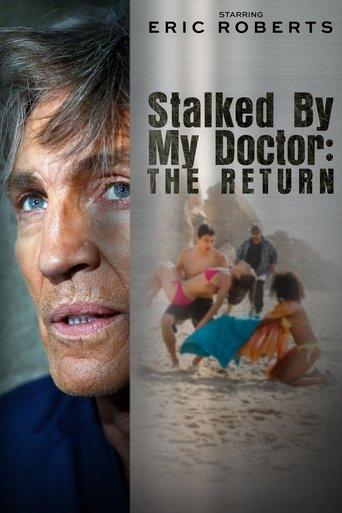 Stalked by My Doctor: The Return film afişi