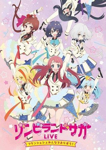 Zombie Land Saga LIVE “Franchouchou, let's all join together!” film afişi