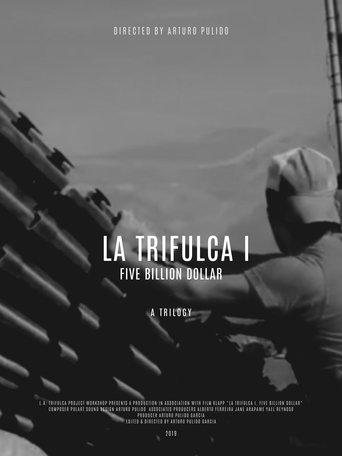 La Trifulca I. Five Billion Dollar. A Trilogy film afişi