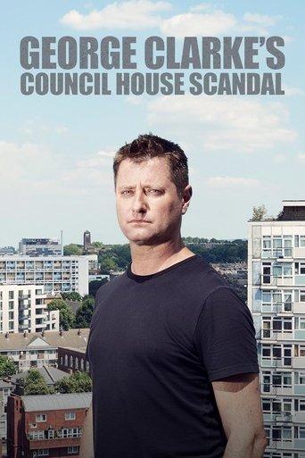 George Clarke's Council House Scandal film afişi