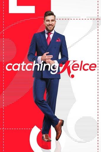 Catching Kelce dizi afişi