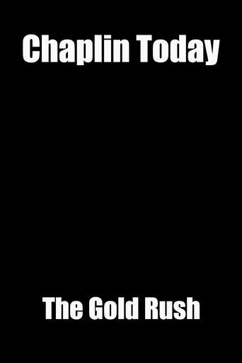 Chaplin Today: 'The Gold Rush' film afişi