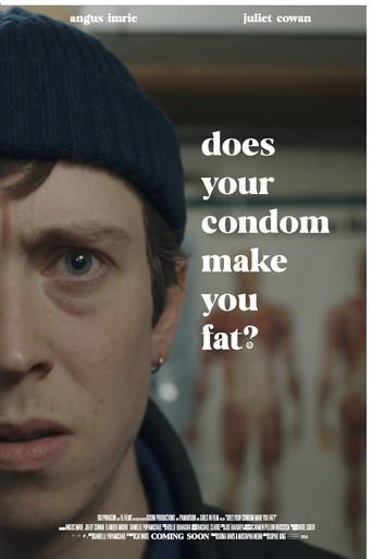 Does Your Condom Make You Fat? film afişi