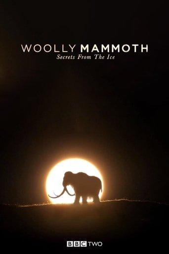 Woolly Mammoth: Secrets from the Ice film afişi