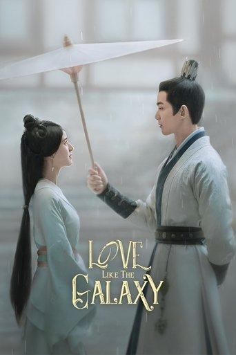 Love Like the Galaxy dizi afişi