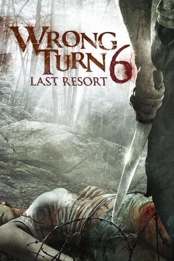 Wrong Turn 6: Last Resort film afişi