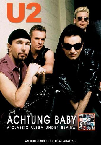 U2: Achtung Baby: A Classic Album Under Review film afişi