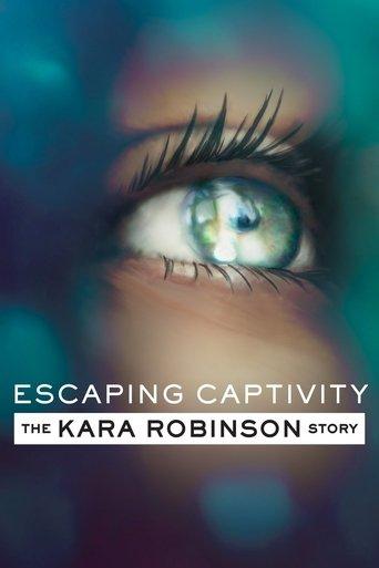 Escaping Captivity: The Kara Robinson Story film afişi