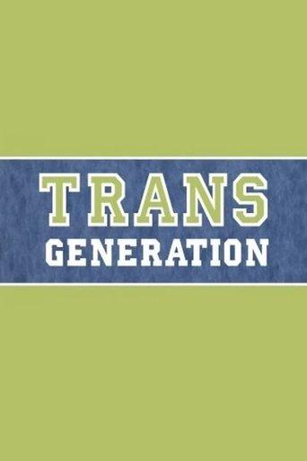 TransGeneration dizi afişi