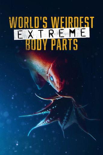World's Weirdest: Extreme Body Parts film afişi