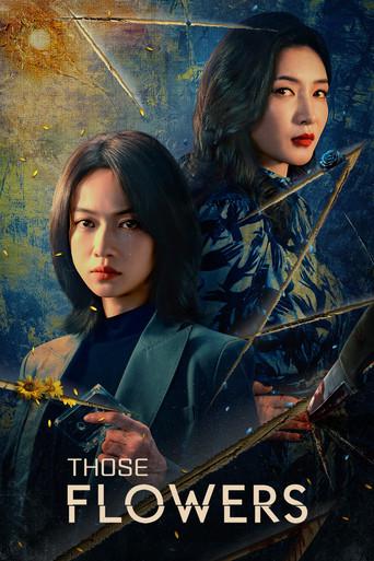 Those Flowers dizi afişi