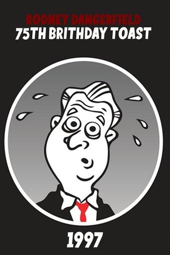 Rodney Dangerfield's 75th Birthday Toast film afişi