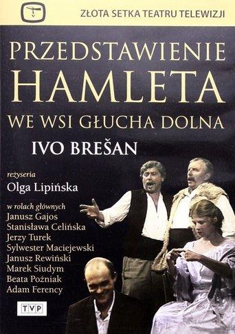 Przedstawienie Hamleta we wsi Głucha Dolna film afişi