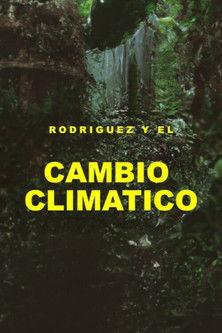 Rodríguez y el cambio climático film afişi