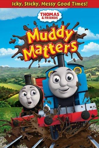 Thomas & Friends: Muddy Matters film afişi