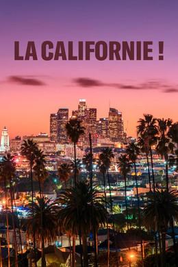 La Californie ! dizi afişi