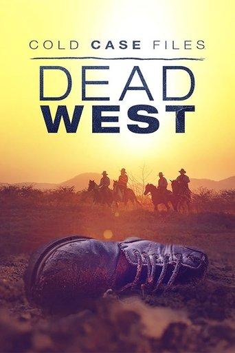 Cold Case Files: Dead West dizi afişi