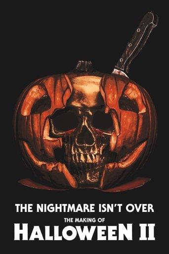 The Nightmare Isn't Over! The Making of Halloween II film afişi