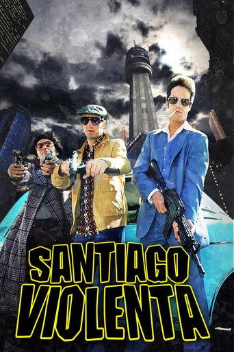 Santiago Violenta film afişi