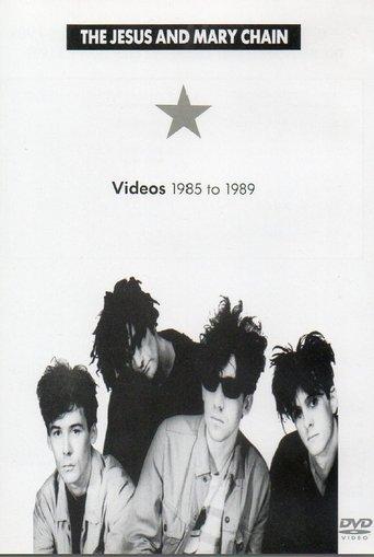 The Jesus and Mary Chain: Videos 1985 to 1989 film afişi