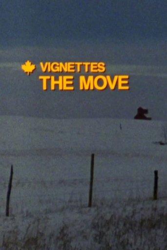 Canada Vignettes: The Move film afişi