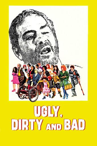 Ugly, Dirty and Bad film afişi