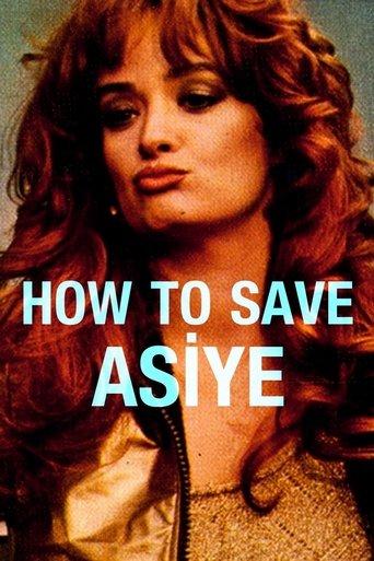 How to Save Asiye film afişi
