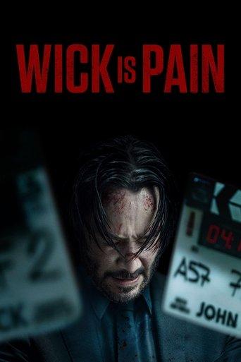 Wick Is Pain film afişi