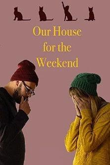 Our House for the Weekend film afişi