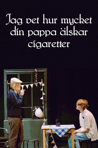 I know how much your dad loves cigarettes film afişi